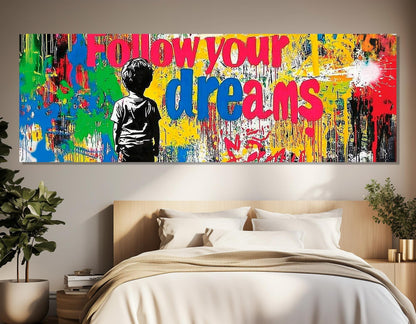Street Art Canvas Print – Follow Your Dream Banksy Style Motivational Graffiti