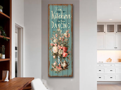 Rustic Wood Wall Art – Kitchen Dancing Sign on Natural Wood with Vintage Charm